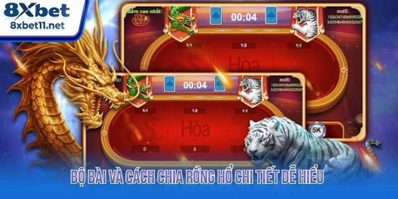 Bộ bài và cách chia rồng hổ chi tiết dễ hiểu