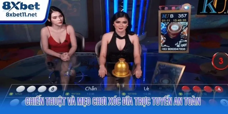 Chiến thuật và mẹo chơi xóc đĩa trực tuyến an toàn